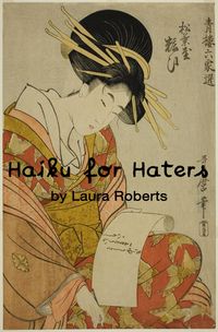 Produktbild: Haiku For Haters (Haiku For You, #1)