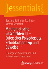 Produktbild: Mathematische Geschichten III &ndash; Eulerscher Polyedersatz, Schubfachprinzip und Beweise
