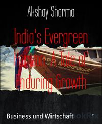 Produktbild: India's Evergreen Horizon: A Tale of Enduring Growth