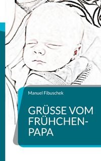 Produktbild: Gr&uuml;&szlig;e vom Fr&uuml;hchen-Papa