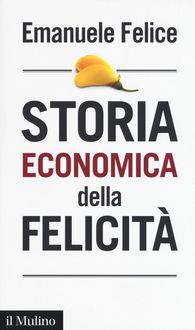 Produktbild: Storia economica della felicit&agrave;