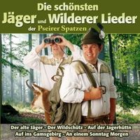 Produktbild: Die sch&ouml;nsten J&auml;ger und Wilderer Lieder der