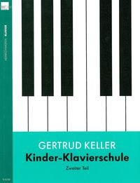 Bild vom Artikel Kinder-Klavierschule / Kinder-Klavierschule (Band 2) vom Autor Gertrud Keller