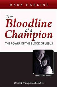 Produktbild: The Bloodline of a Champion: The Power of the Blood of Jesus