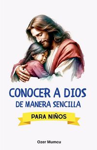 Produktbild: Conocer A Dios De Manera Sencilla Para Ninos