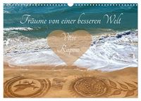 Produktbild: Tr&auml;ume von einer besseren Welt - Vitor Raposo (Wandkalender 2026 DIN A3 quer), CALVENDO Monatskalender