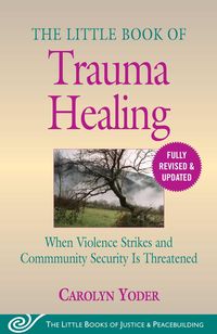 Produktbild: The Little Book of Trauma Healing: Revised & Updated