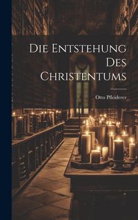 Produktbild: Die Entstehung des Christentums