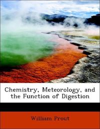 Produktbild: Prout, W: Chemistry, Meteorology, and the Function of Digest