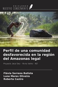 Produktbild: Perfil de una comunidad desfavorecida en la regi&oacute;n del Amazonas legal