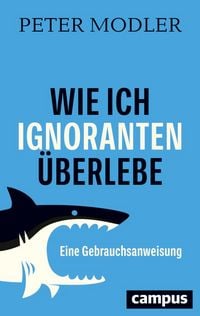 Produktbild: Wie ich Ignoranten &uuml;berlebe
