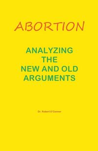 Produktbild: Abortion--Analyzing the New and Old Arguments