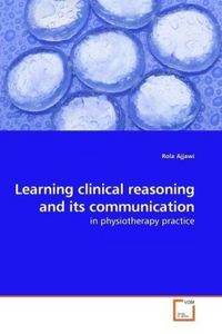 Produktbild: Ajjawi, R: Learning clinical reasoning and its communication