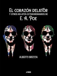 Bild vom Artikel El corazón delator y otros relatos extraordinarios de E. A. Poe vom Autor Alberto Breccia