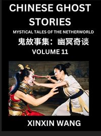 Produktbild: Chinese Ghost Stories (Part 11)- Learn Mandarin Chinese Language and Culture by Reading Short Stories, HSK All Levels, Simplified Character Edition, E