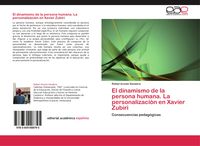 Produktbild: El dinamismo de la persona humana. La personalizaci&oacute;n en Xavier Zubiri