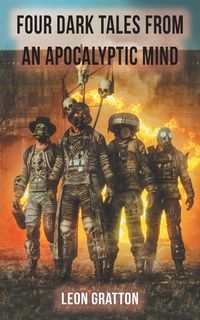 Produktbild: Four Dark Tales from an Apocalyptic Mind