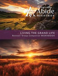 Produktbild: Living the Grand Life - Retreat / Companion Workbook