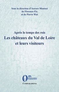 Produktbild: Les chateaux du Val de Loire et leurs visiteurs