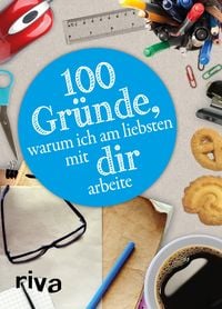 Produktbild: 100 Gr&uuml;nde, warum ich am liebsten mit DIR arbeite