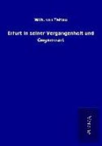 Produktbild: Erfurt in seiner Vergangenheit und Gegenwart