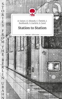 Produktbild: Station to Station. Life is a Story - story.one