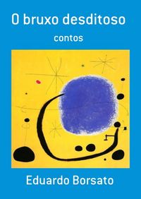 Produktbild: O Bruxo Desditoso