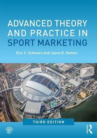 Produktbild: Schwarz, E: Advanced Theory and Practice in Sport Marketing