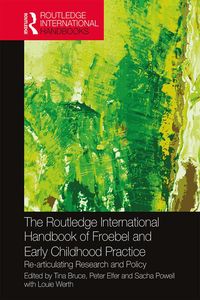 Produktbild: The Routledge International Handbook of Froebel and Early Childhood Practice