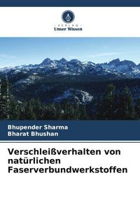 Produktbild: Verschlei&szlig;verhalten von nat&uuml;rlichen Faserverbundwerkstoffen