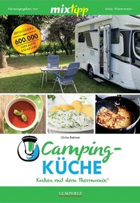 Bild vom Artikel Mixtipp: Campingküche – Kochen mit dem Thermomix® vom Autor Ulrike Behmer