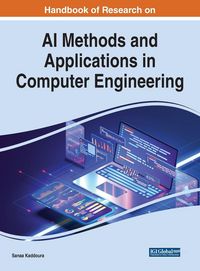 Produktbild: Handbook of Research on AI Methods and Applications in Computer Engineering