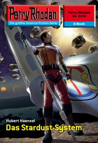 Produktbild: Perry Rhodan 2438: Das Stardust-System