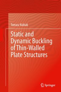 Produktbild: Static and Dynamic Buckling of Thin-Walled Plate Structures