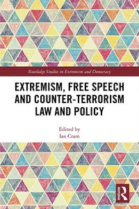 Produktbild: Extremism, Free Speech and Counter-Terrorism Law and Policy
