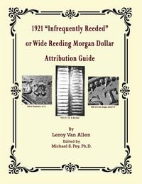 Produktbild: 1921 P "Infrequently Reeded" or Wide Reeding Morgan Dollar Attribution Guide