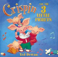 Produktbild: Dewan, T: Crispin and the Three Little Piglets