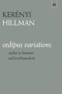 Bild vom Artikel Oedipus Variations: Studies in Literature and Psychoanalysis vom Autor James Hillman