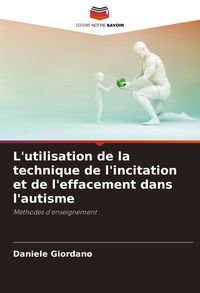 Produktbild: L'utilisation de la technique de l'incitation et de l'effacement dans l'autisme