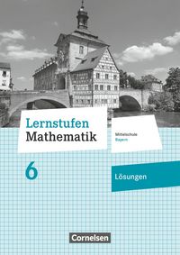 Produktbild: Lernstufen Mathematik - Mittelschule Bayern 2017 - 6. Jahrgangsstufe