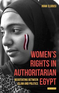 Bild vom Artikel Women's Rights in Authoritarian Egypt vom Autor Hiam Elgousi