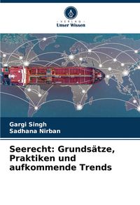 Produktbild: Seerecht: Grunds&auml;tze, Praktiken und aufkommende Trends