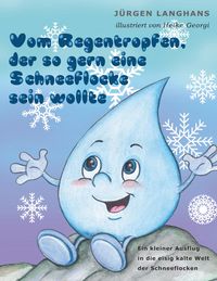 Produktbild: Vom Regentropfen, der so gern eine Schneeflocke sein wollte