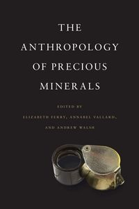 Produktbild: The Anthropology of Precious Minerals