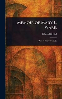 Produktbild: Memoir of Mary L. Ware,