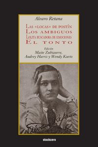 Produktbild: Las locas de post&iacute;n; Los ambiguos; Lolita buscadora de emociones; El tonto