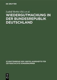 Produktbild: Wiedergutmachung in der Bundesrepublik Deutschland