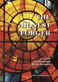 Produktbild: The Honest Forger - new poems and photographs for Iolo Morganwg