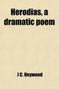 Produktbild: Herodias; A Dramatic Poem