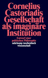 Produktbild: Gesellschaft als imagin&auml;re Institution